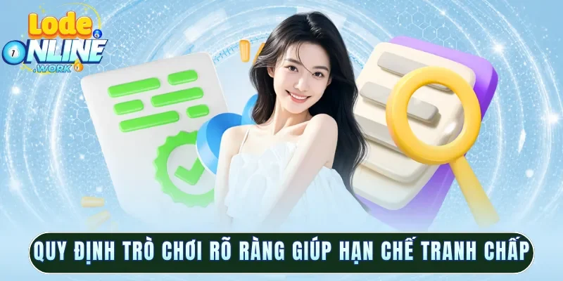 Quy định trò chơi rõ ràng giúp hạn chế tranh chấp
